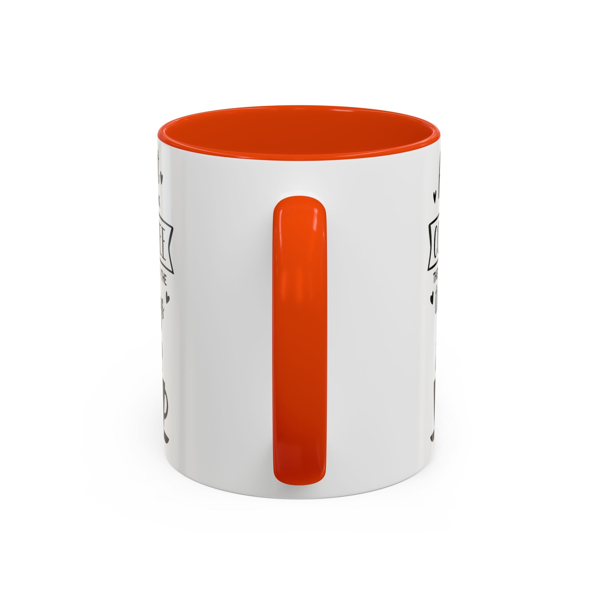 Coffee Mug — "First I Drink Coffee Then I Do The Things" Ceramic Cup (11oz, 15oz)