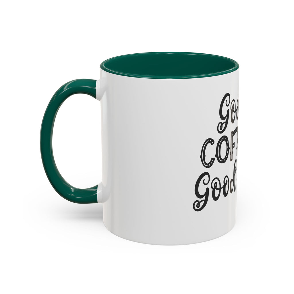 Good Coffee Good Day - White Ceramic Mug