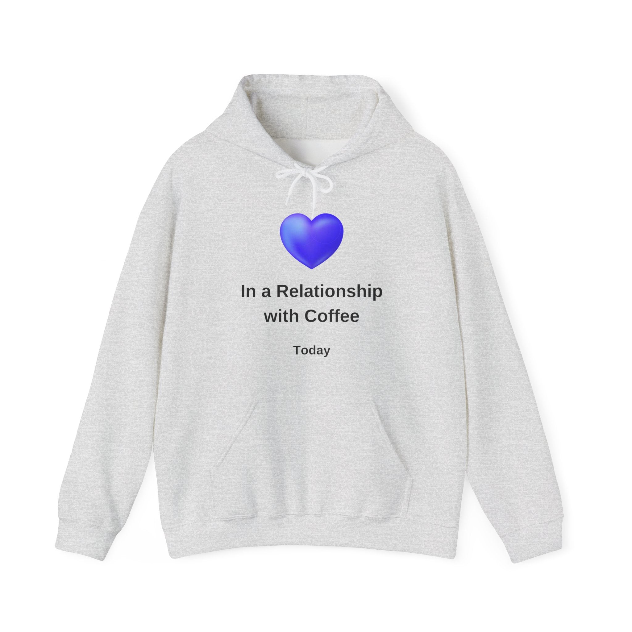 I'm In a Relationship With Coffee - Men's and Woman's Heavy Blend Hooded Sweatshirt