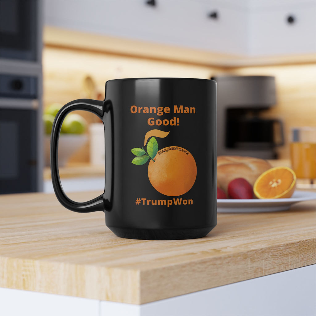 Orange Man Good! #TrumpWon  Black Mug, 15oz