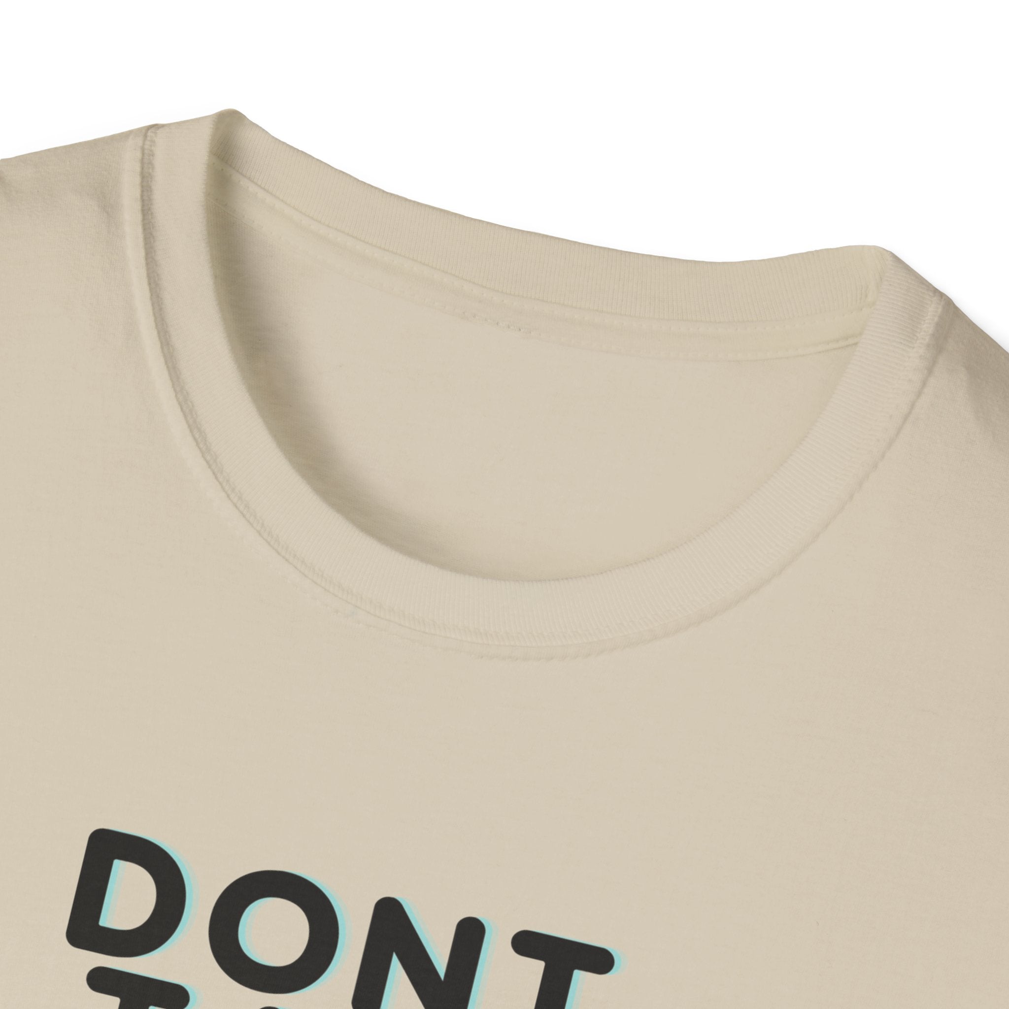 Don't Talk Until My Second Cup - Unisex Softstyle T-Shirt