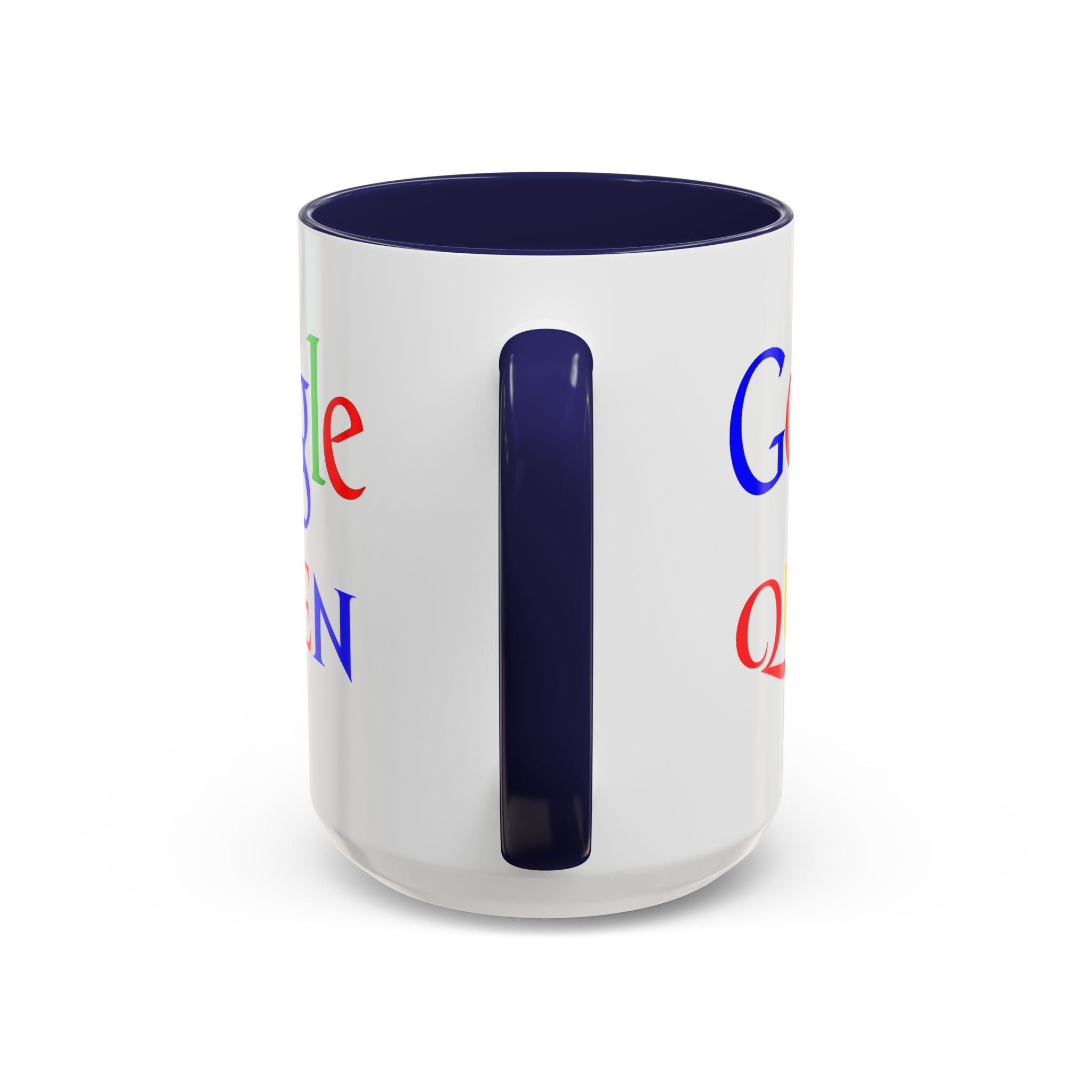 Google Queen Accent Mug — Colorful Novelty Coffee Cup (11/15oz)