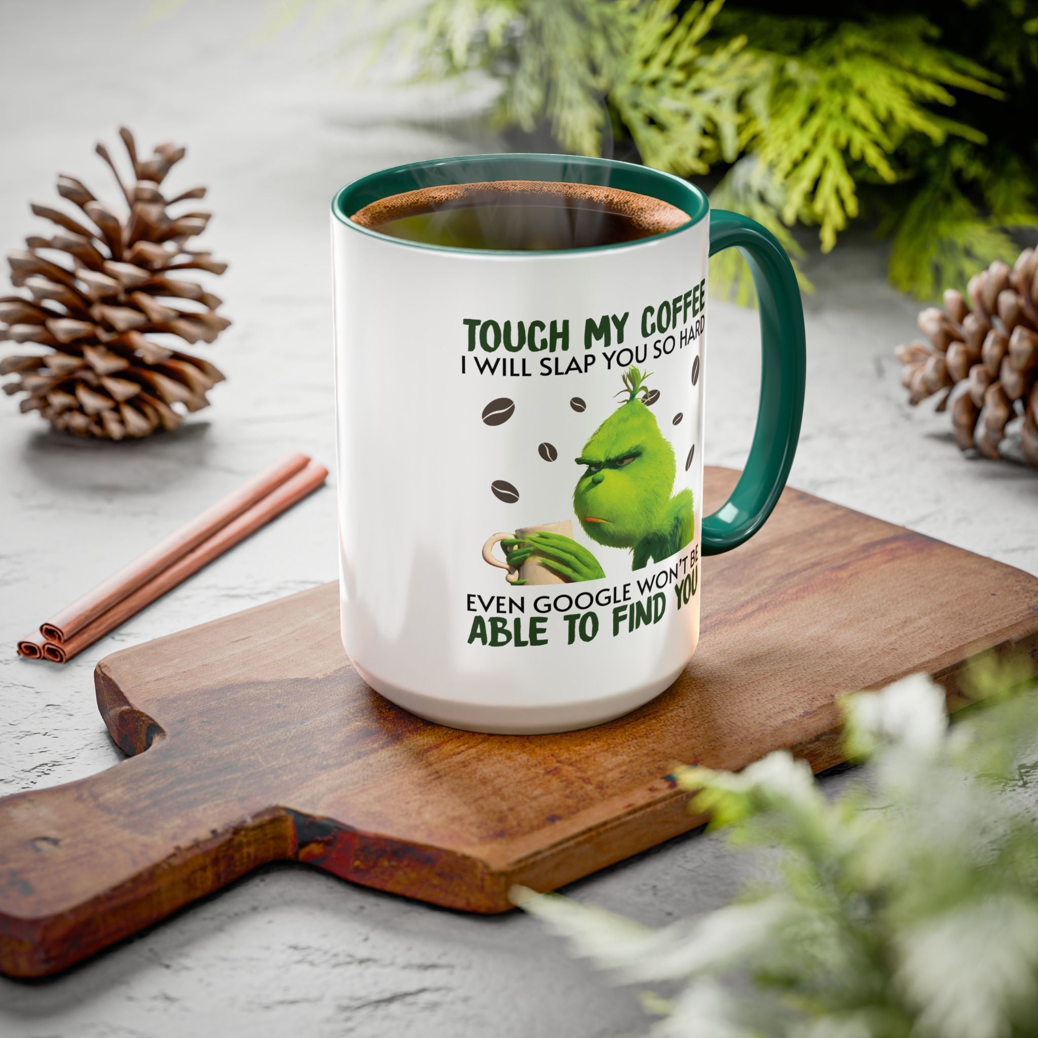 Funny Quote Mugs, Unique Coffee Cups, Gift for Coffee Lovers, Humorous Mug, Grinch Inspired Ceramics