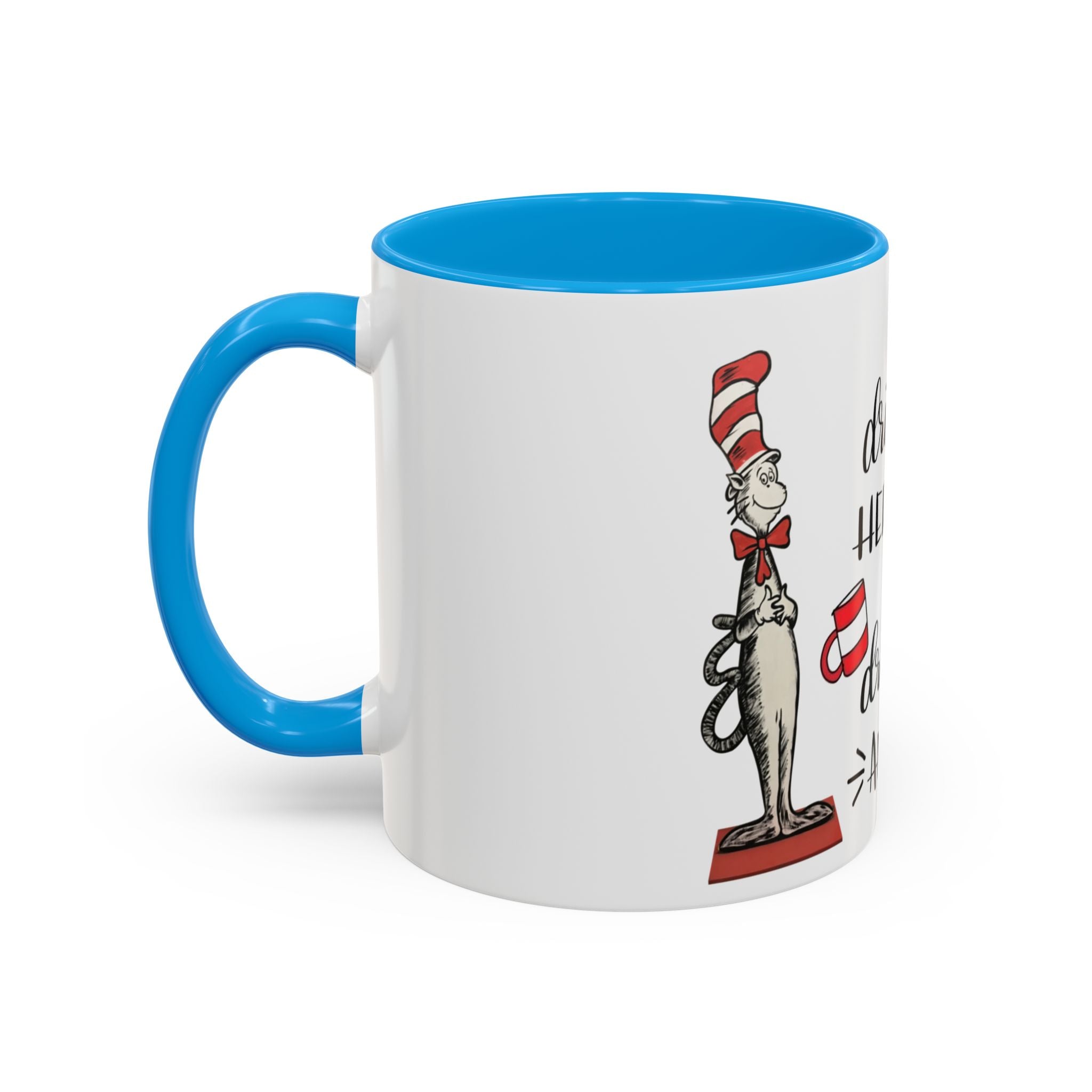 Cat in Hat Coffee Mug — "I Will Drink Coffee Here or There" 11/15oz Color Accent