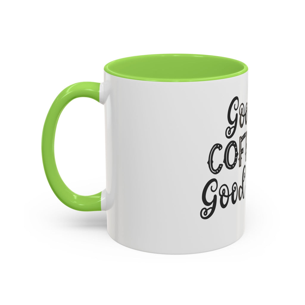 Good Coffee Good Day - White Ceramic Mug