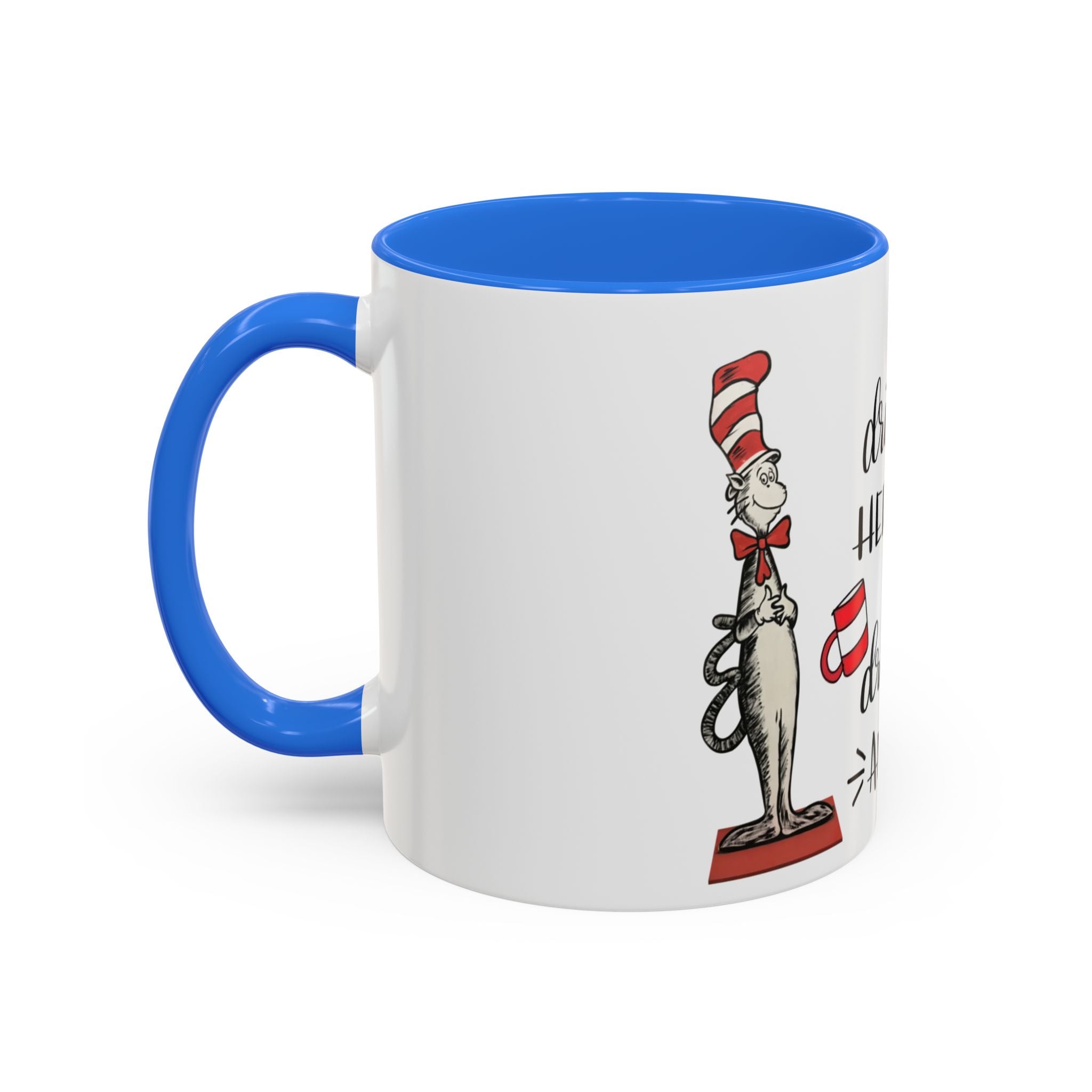 Cat in Hat Coffee Mug — "I Will Drink Coffee Here or There" 11/15oz Color Accent