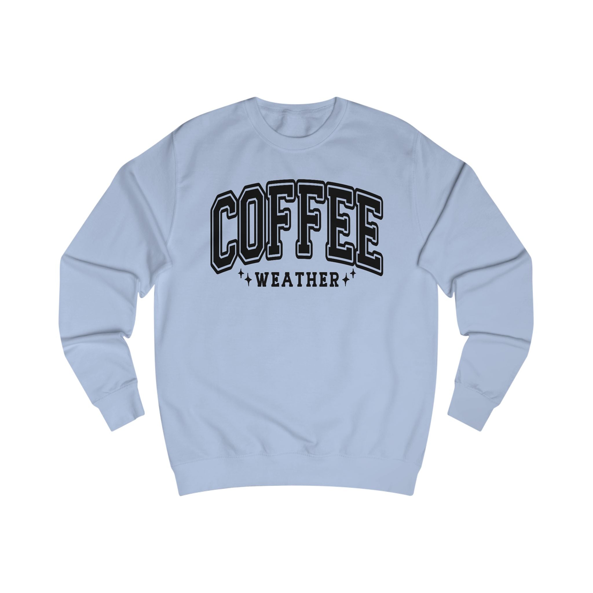 Cozy Coffee Weather Sweatshirt | Unisex Pullover, Perfect Gift for Coffee Lovers, Fall Fashion, Home Comfort
