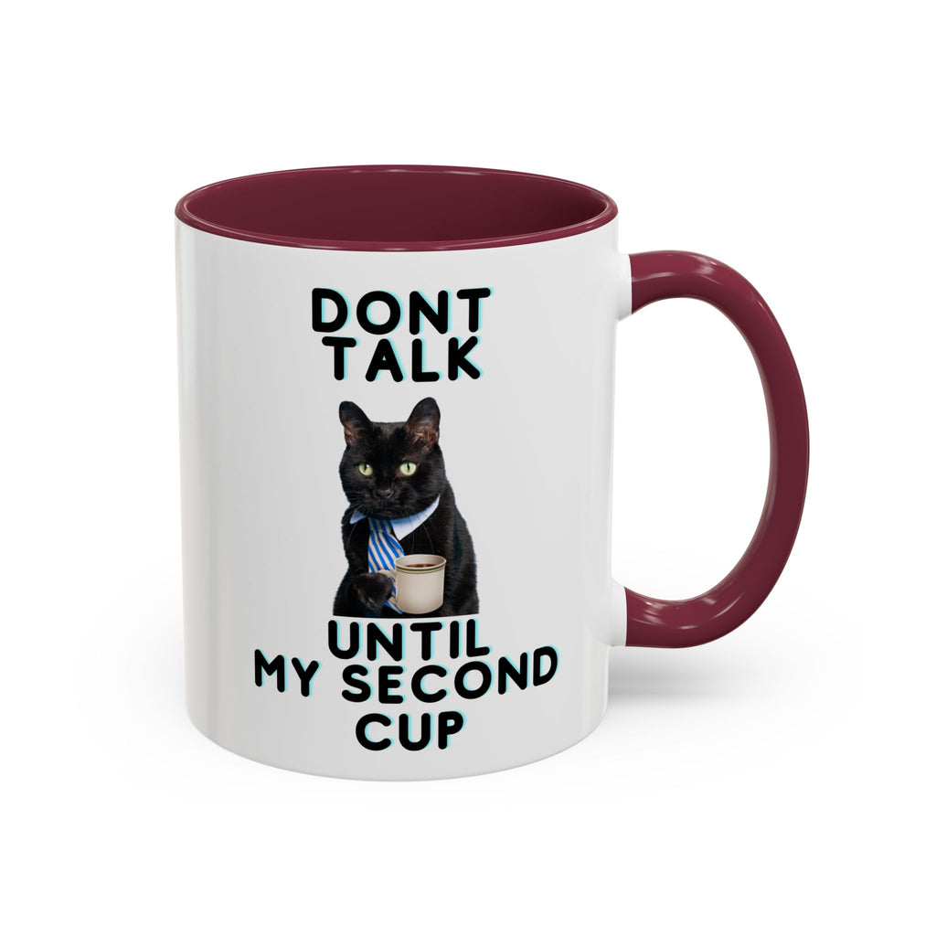 Funny Cat Coffee Mug — "Don't Talk Until My Second Cup" 11oz/15oz