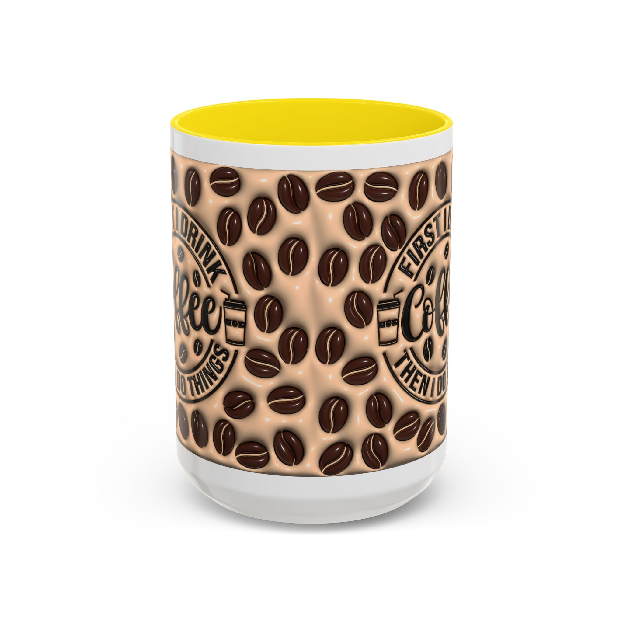 Coffee Beans Pattern First I Drink Coffee Mug | Accent 11oz 15oz
