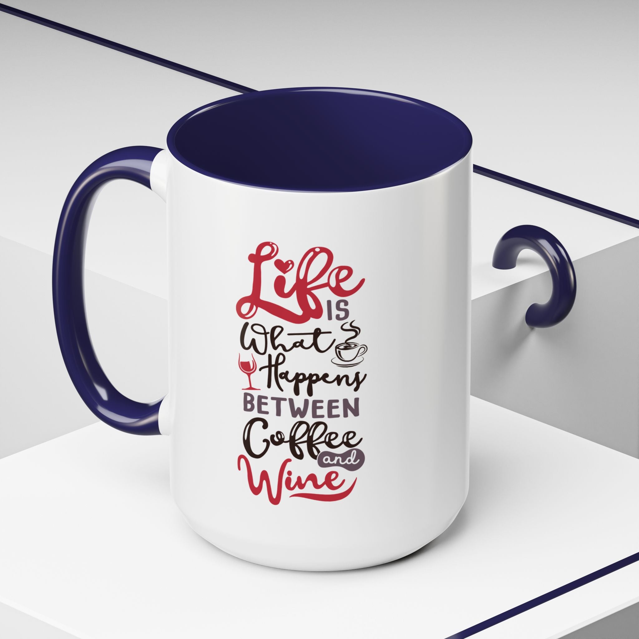 Coffee Mug - "Life Is What Happens Between Coffee and Wine" Accent Ceramic Mug