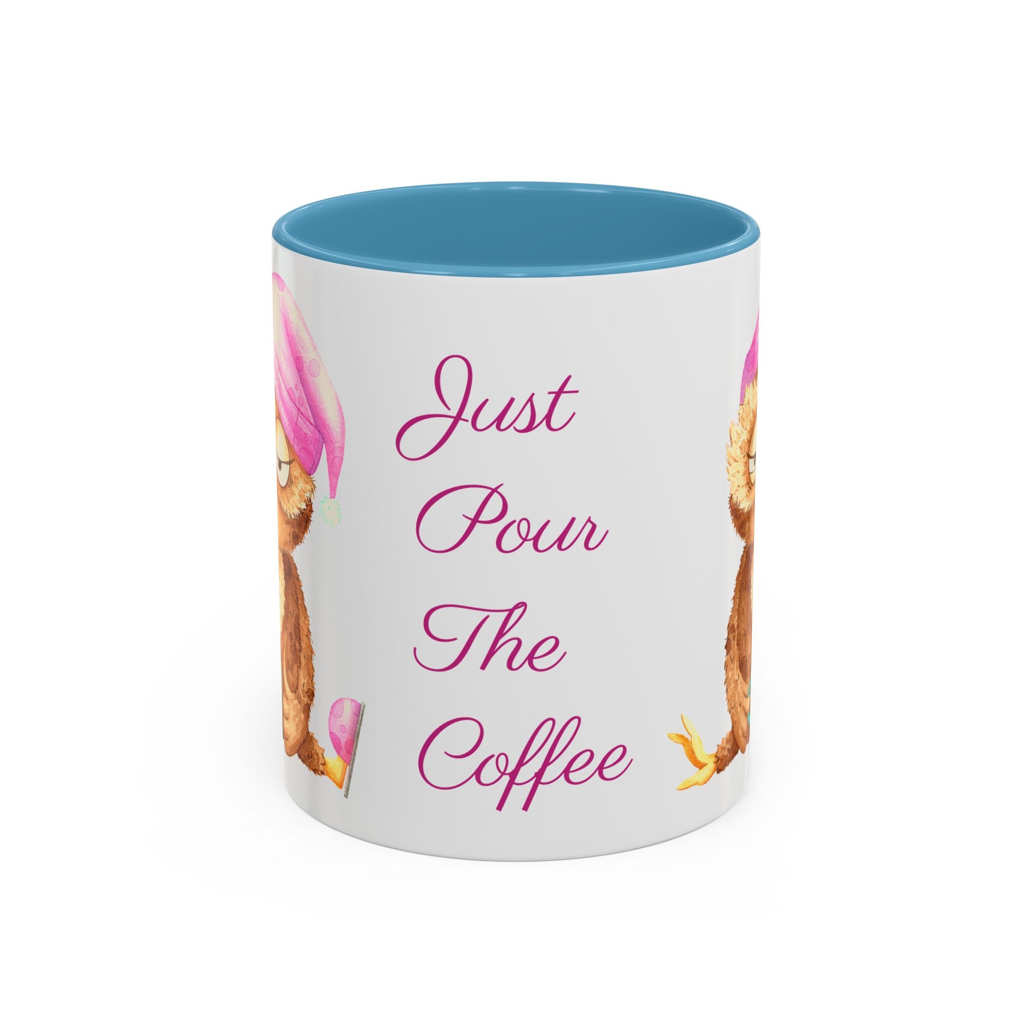 Just Pour The Coffee - Accent Coffee Mug, 11oz 15oz