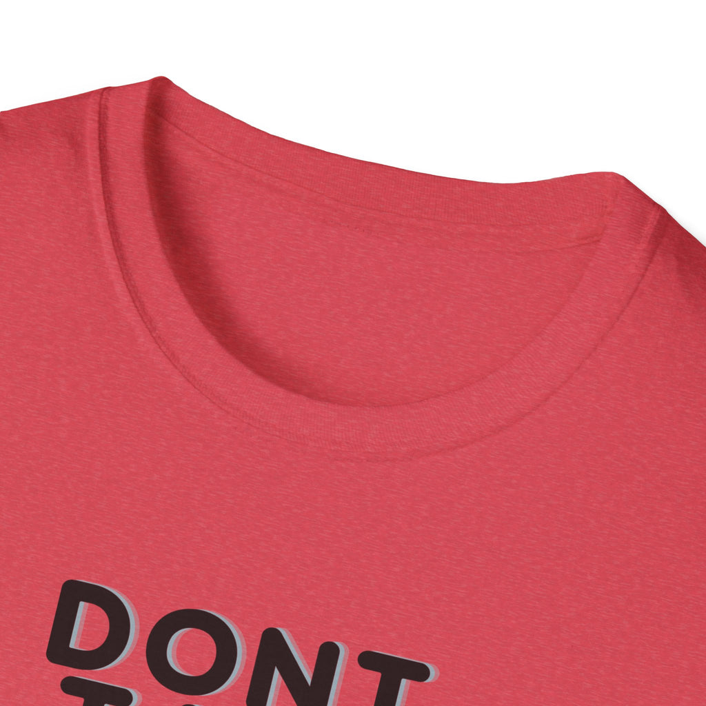 Don't Talk Until My Second Cup - Unisex Softstyle T-Shirt