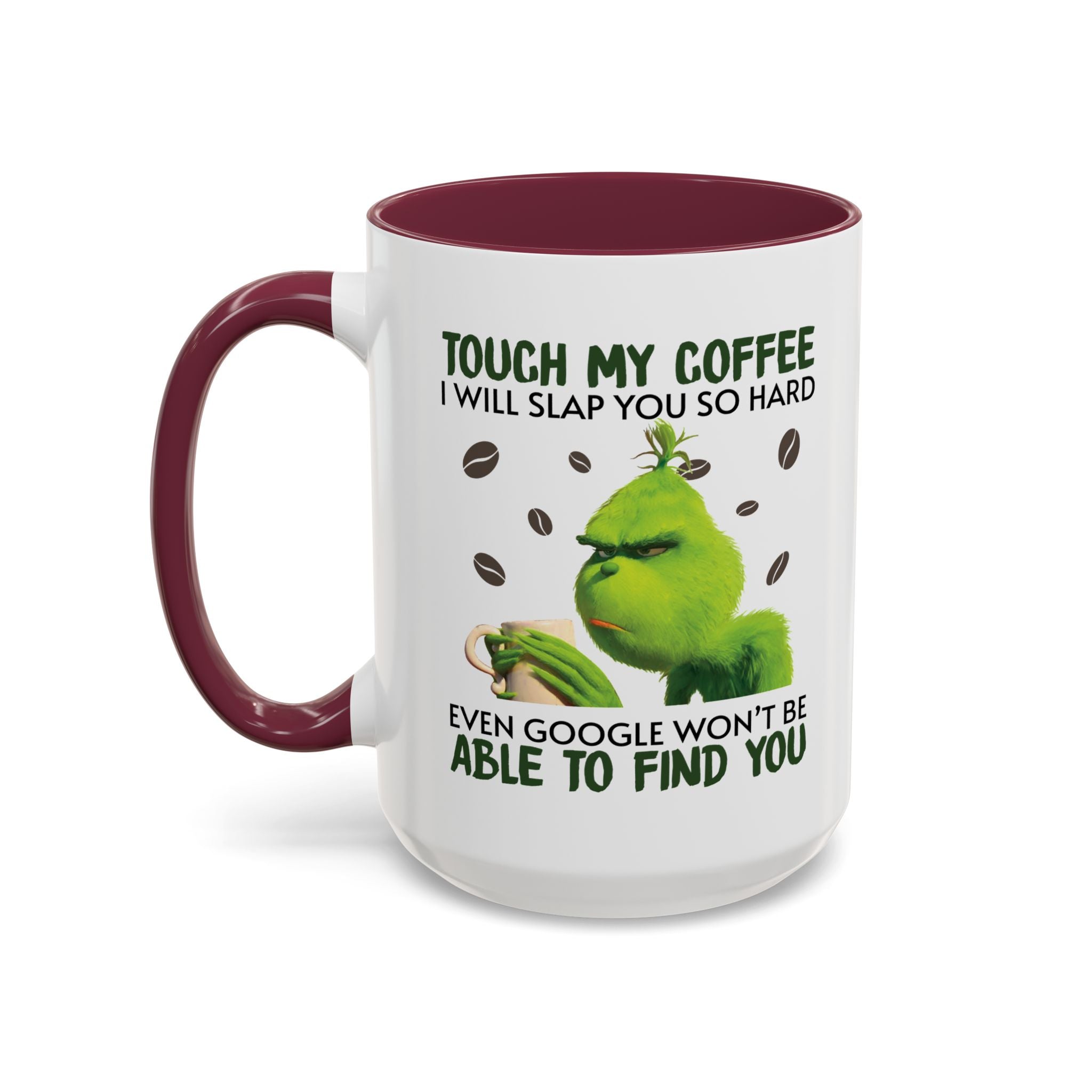 Funny Quote Mugs, Unique Coffee Cups, Gift for Coffee Lovers, Humorous Mug, Grinch Inspired Ceramics
