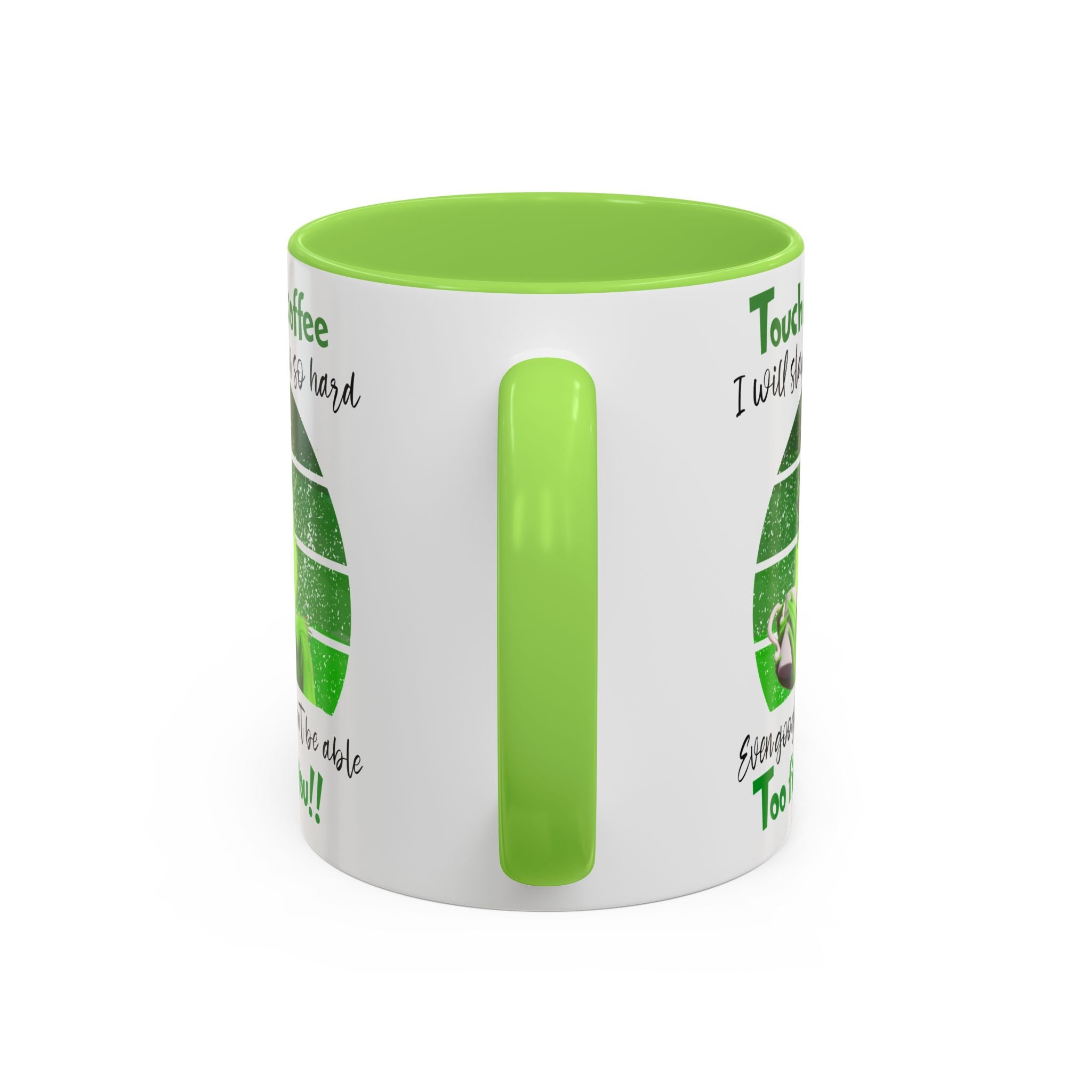 Funny Coffee Mug for Grinch Lovers, Gift for Friends, Humor Mug, Christmas Gift, Office Decor, 11oz or 15oz