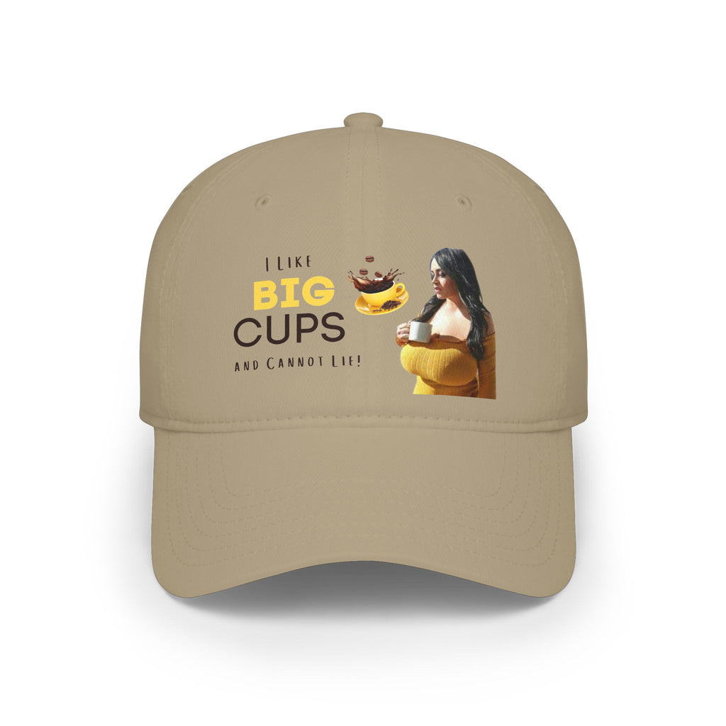 I Like BIG CUPS and I Cannot Lie! Low Profile Baseball Cap