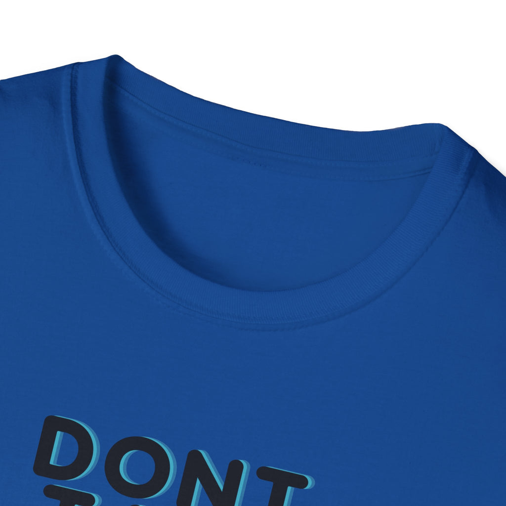 Don't Talk Until My Second Cup - Unisex Softstyle T-Shirt