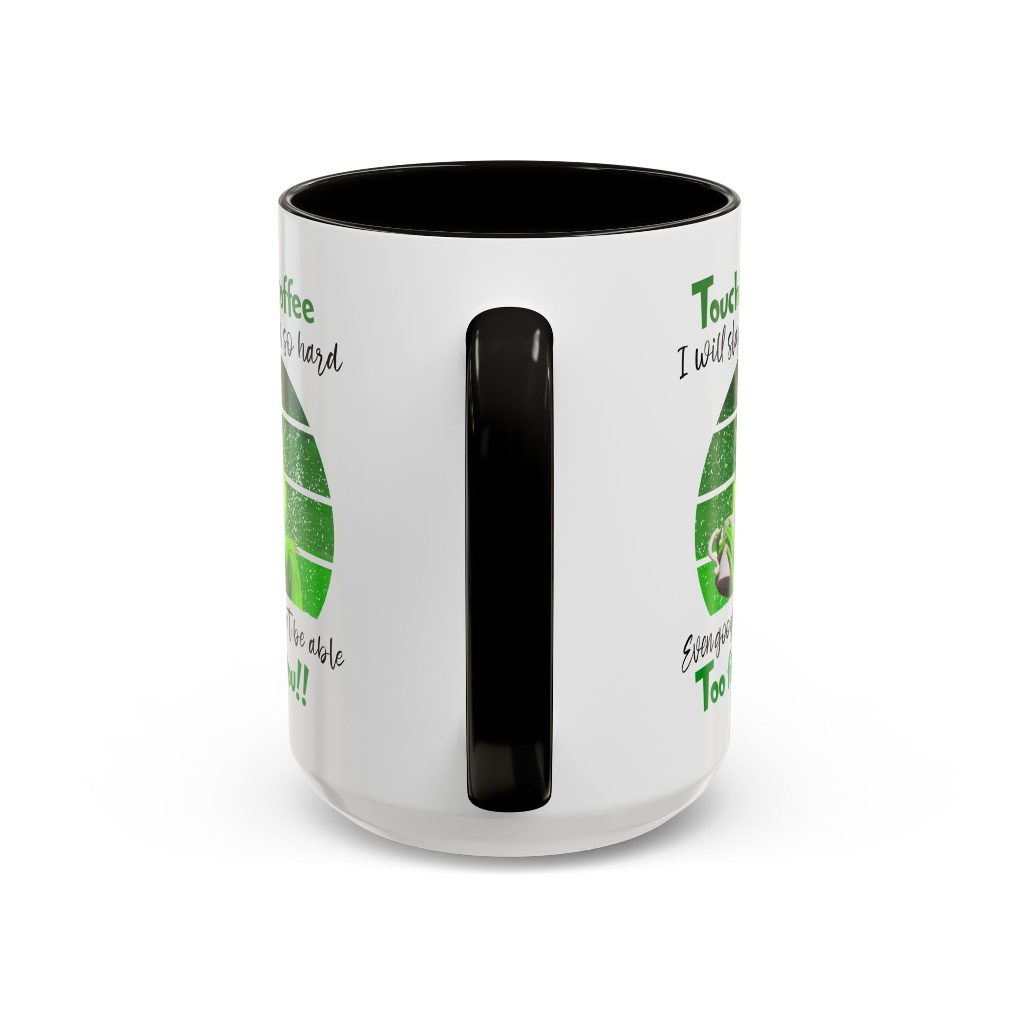 Funny Coffee Mug for Grinch Lovers, Gift for Friends, Humor Mug, Christmas Gift, Office Decor, 11oz or 15oz