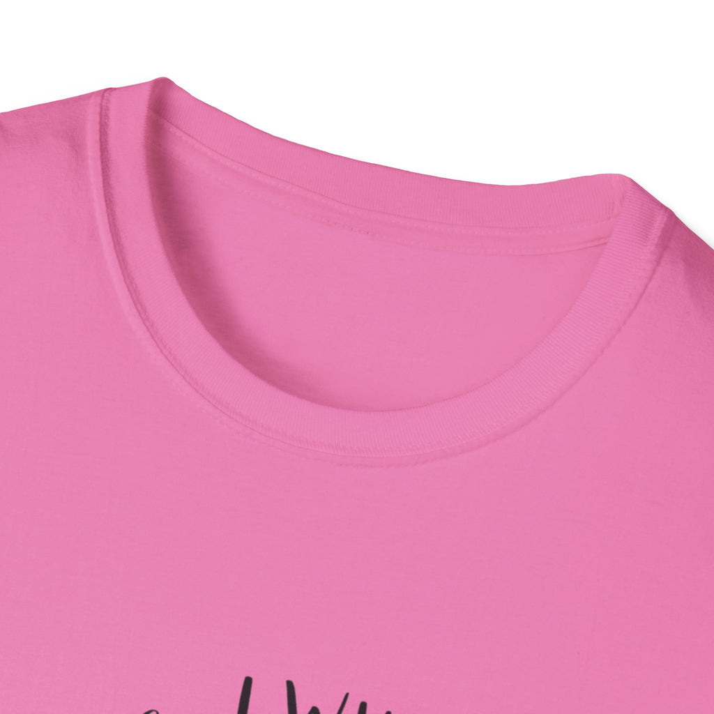 I Will Drink Coffee Here, There and Everywhere - Unisex Softstyle T-Shirt