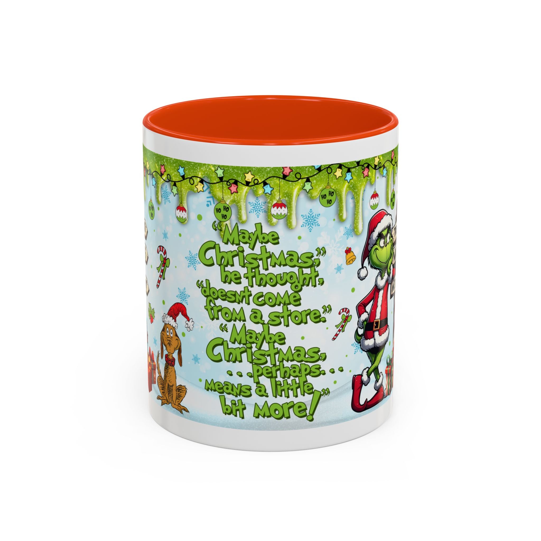 Grinch Christmas Mug — Funny "Maybe Christmas" Holiday Coffee Cup (11oz/15oz)