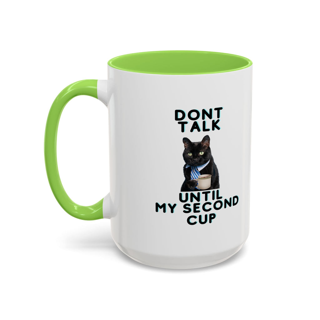 Don't Talk Until My Second Cup - White Ceramic Mug