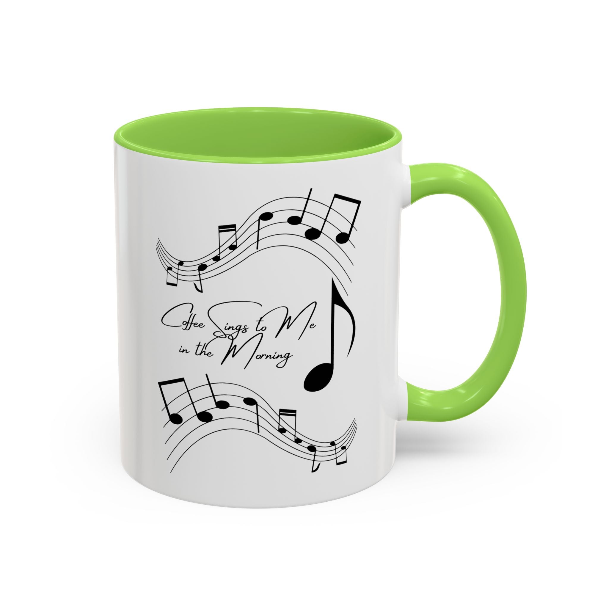 Coffee Sings to Me in the Morning - White Ceramic Mug Many Colors