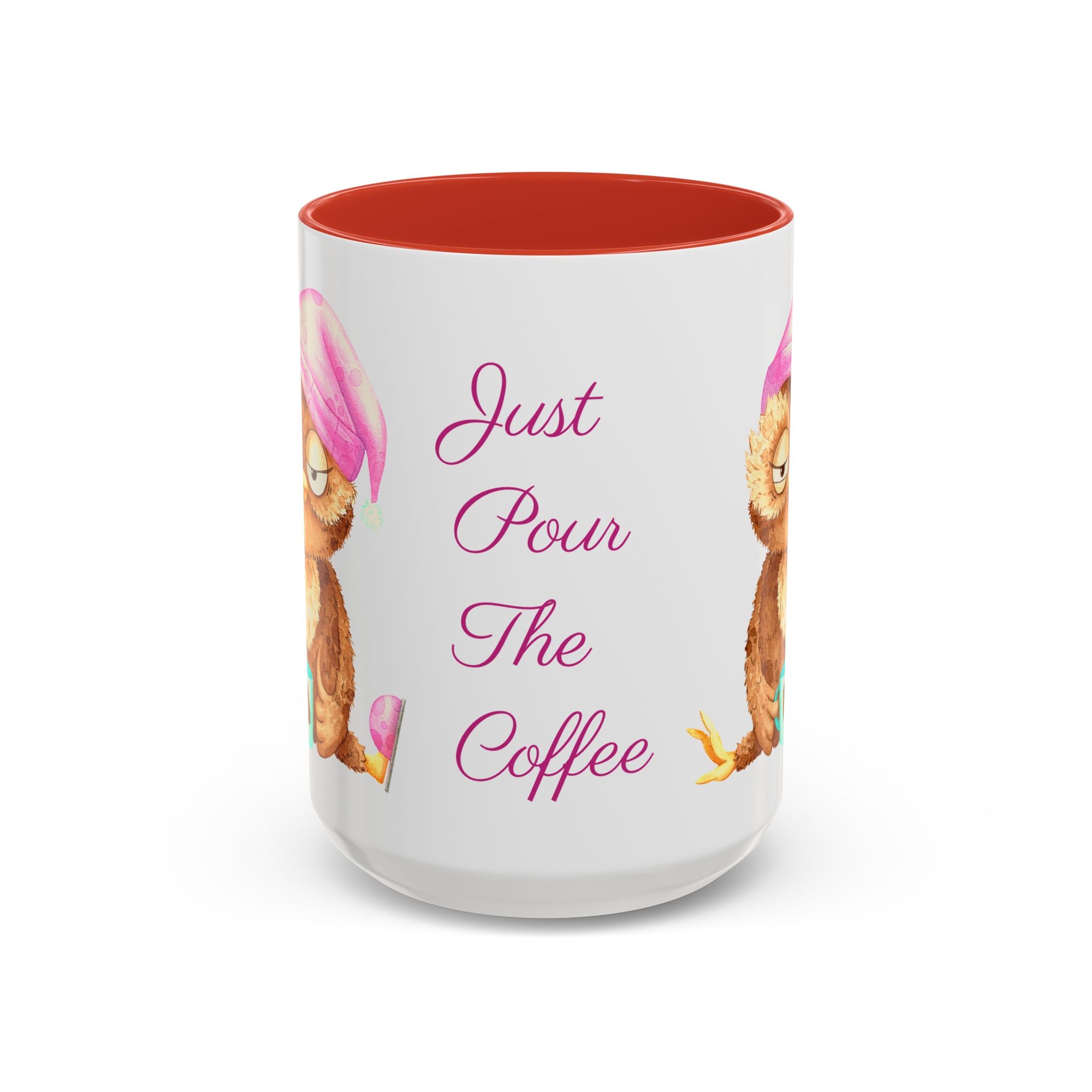 Just Pour The Coffee - Accent Coffee Mug, 11oz 15oz