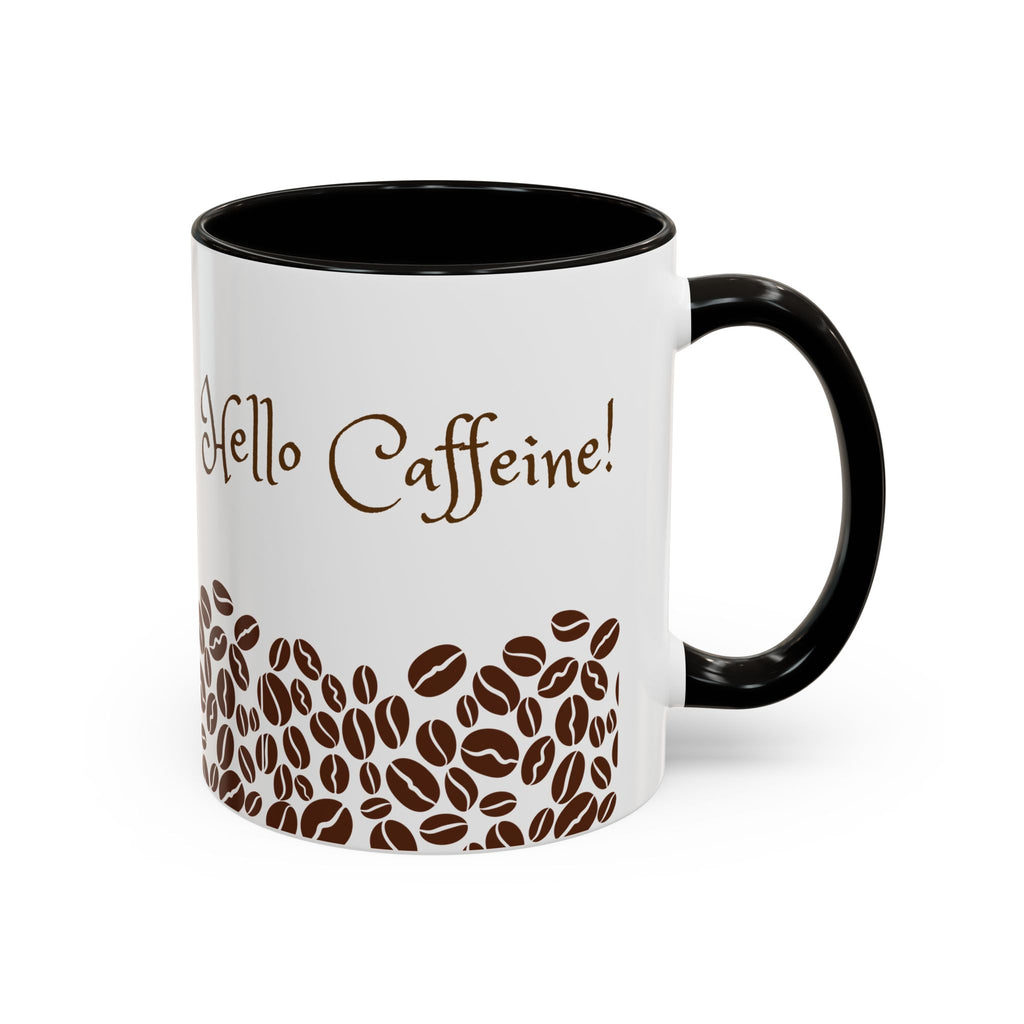 Hello Caffeine! Coffee Bean Ceramic Mug (11oz & 15oz)