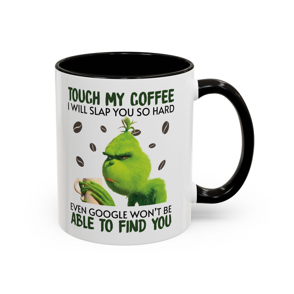 Funny Quote Mugs, Unique Coffee Cups, Gift for Coffee Lovers, Humorous Mug, Grinch Inspired Ceramics