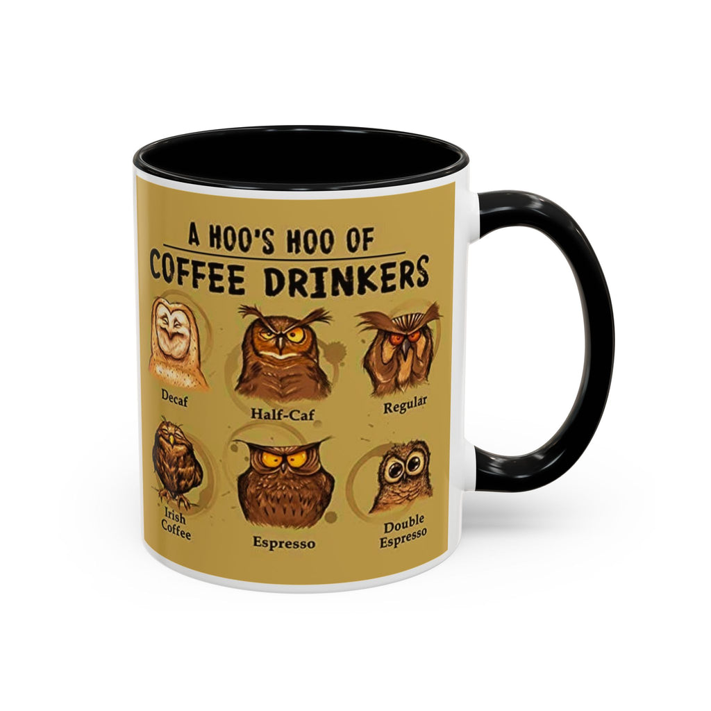 Coffee Mug — “A Hoo’s Hoo of Coffee Drinkers” Owl Coffee Chart Accent Mug