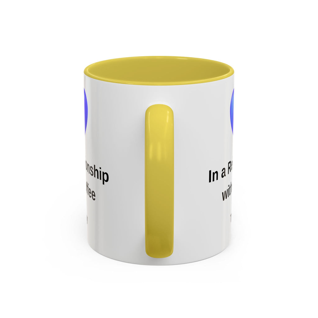 Coffee Lover Mug, Funny Coffee Cup Gift, Relationship with Coffee, Colorful Ceramic Mug, Coffee Addict Mug, Coffee Gift for Her, Coffee Mug