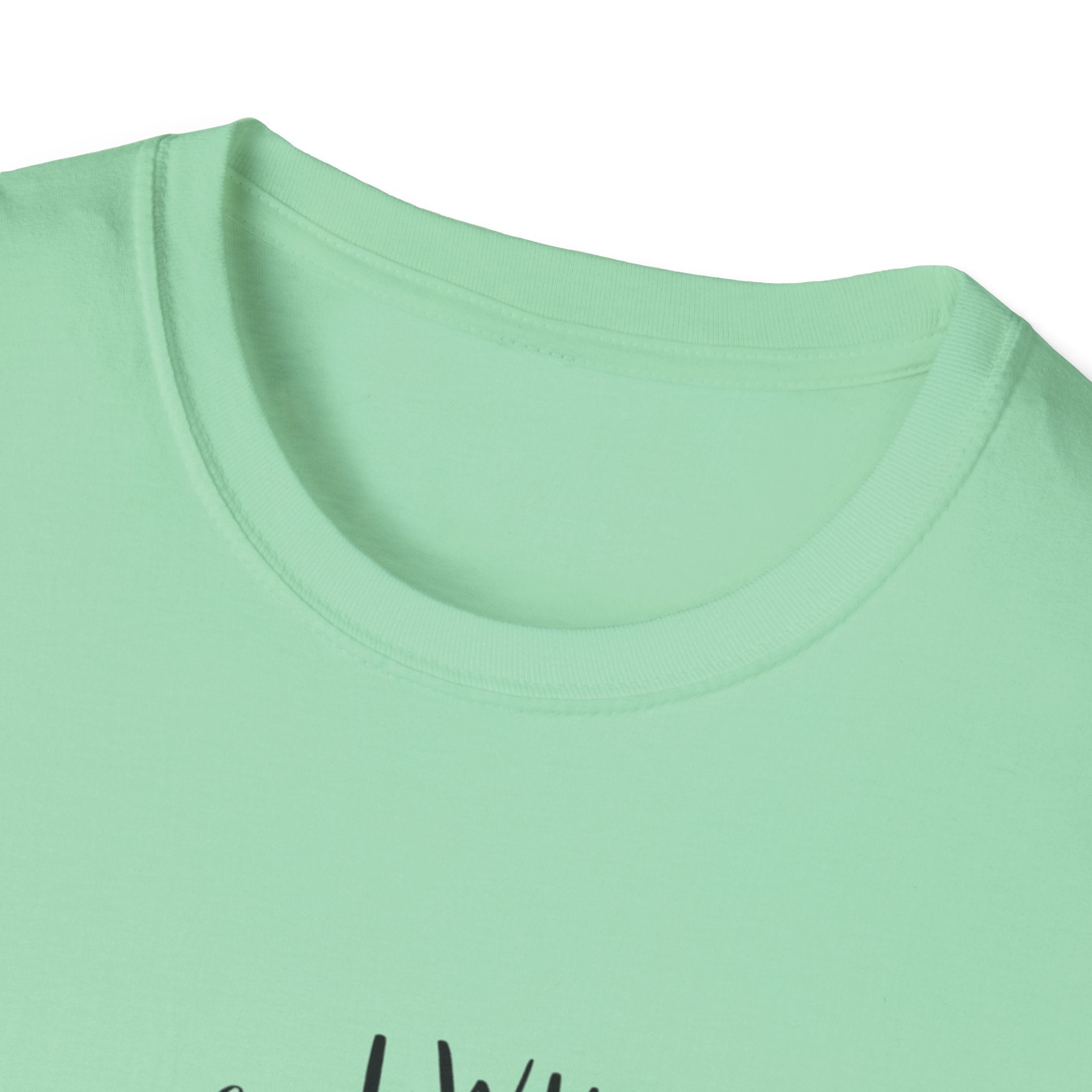 I Will Drink Coffee Here, There and Everywhere - Unisex Softstyle T-Shirt