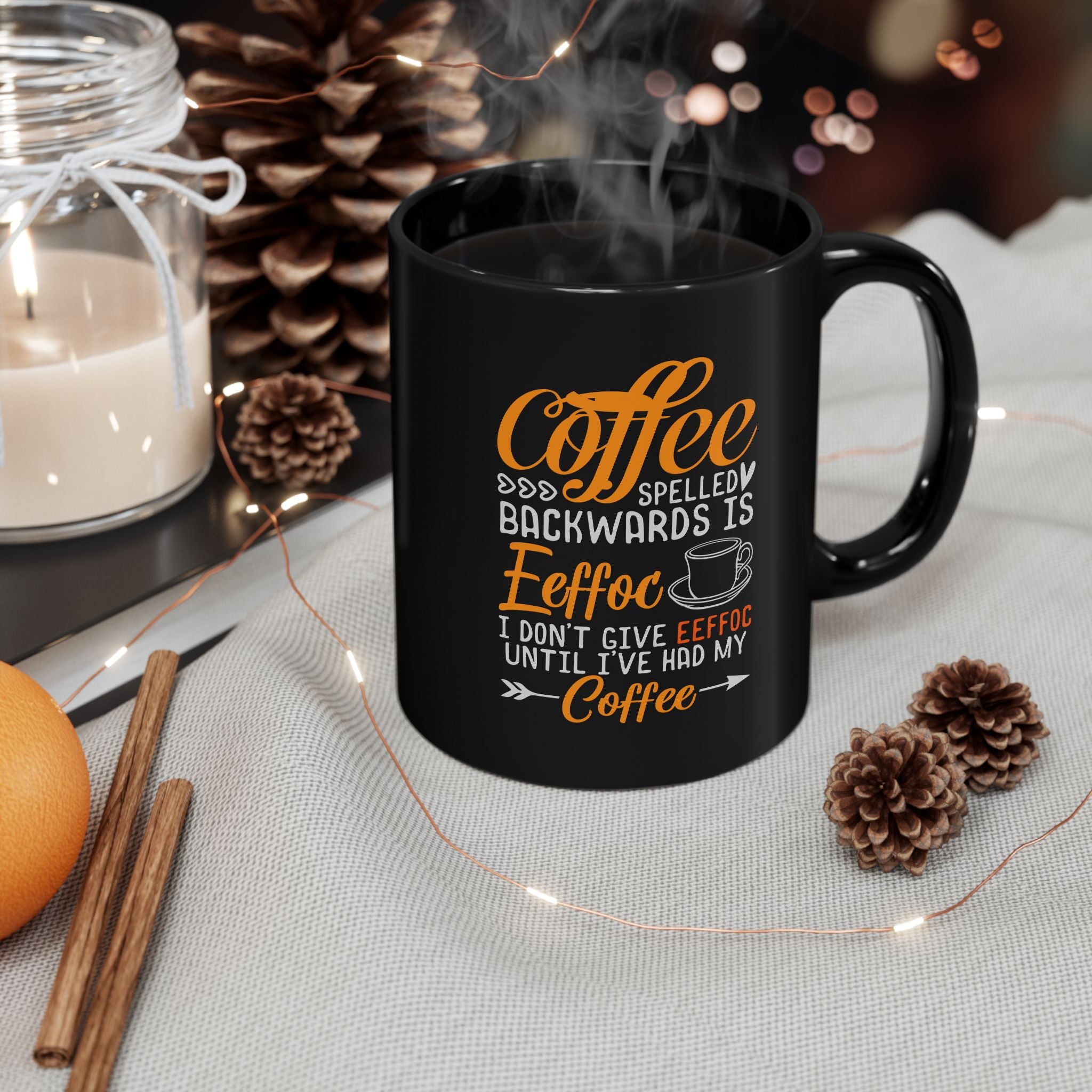 Coffee Mug — “Coffee Spelled Backwards Is EefoC” Funny Morning Coffee Gift
