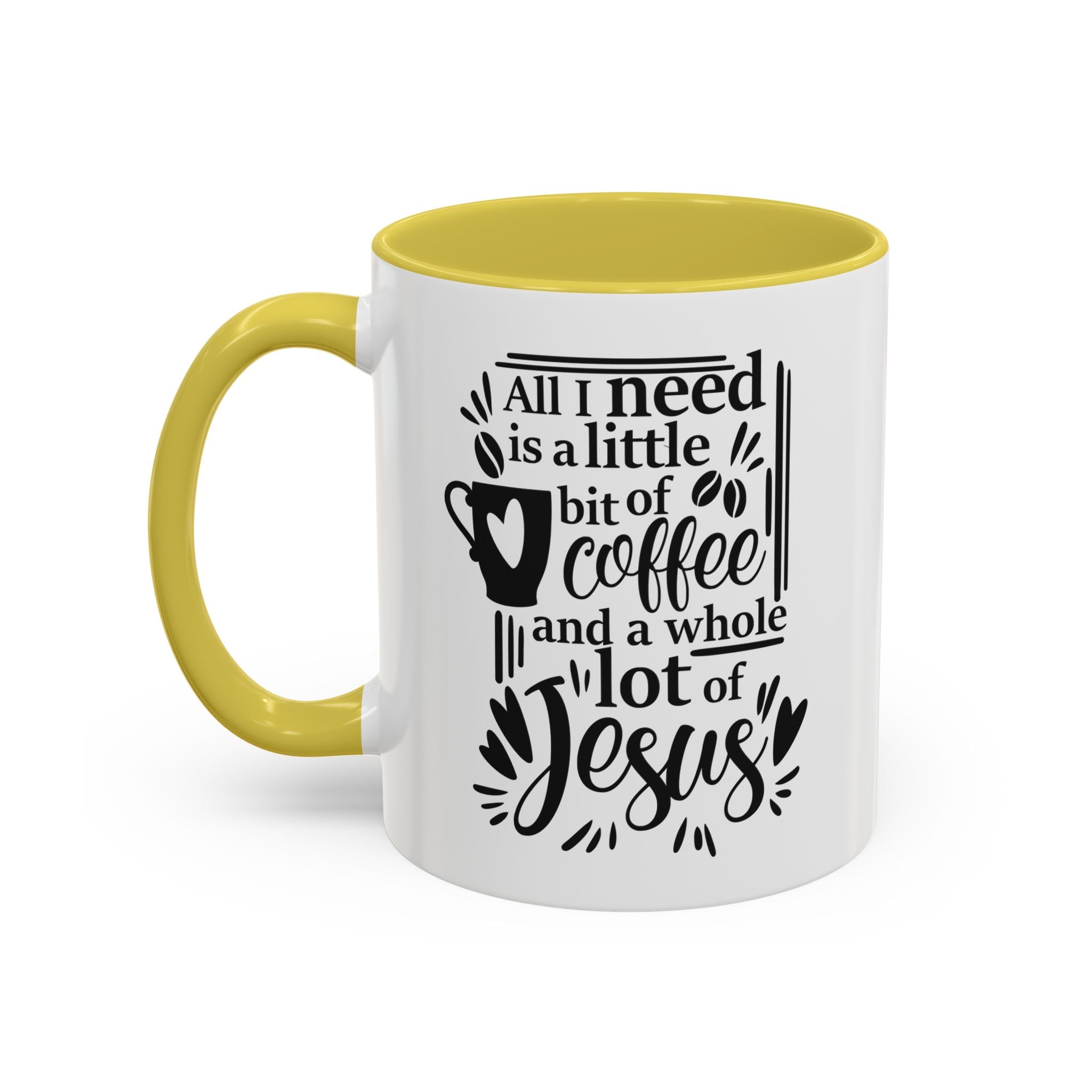 Religious Coffee Mug, Christian Tea Cup, All I Need is Coffee and Jesus, Gift for Coffee Lover, Inspirational Quote Mug with Many Colors