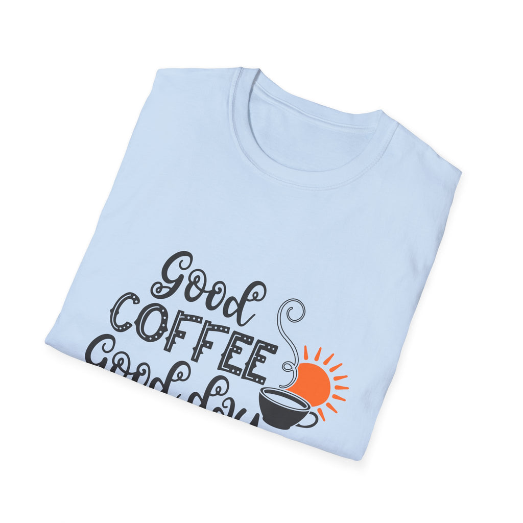 Good Coffee Good Day - Unisex Softstyle T-Shirt
