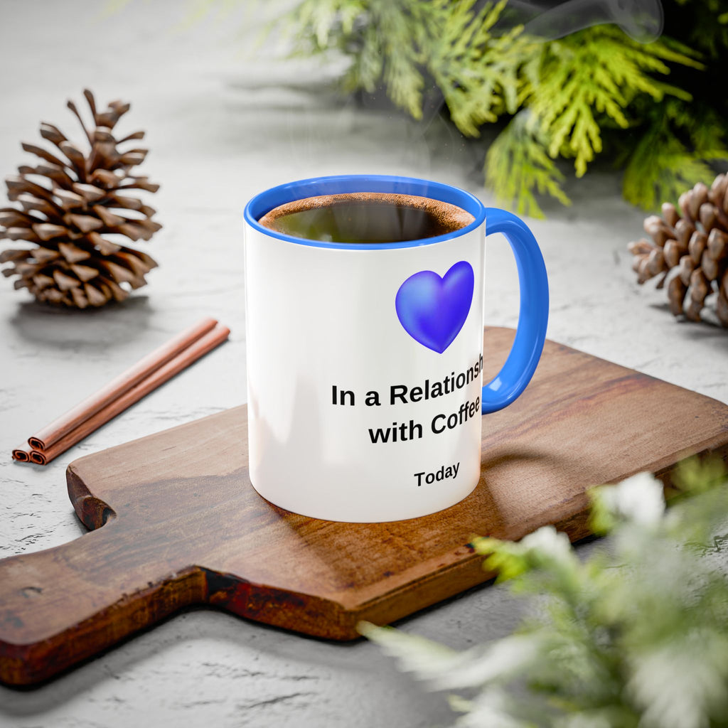 Coffee Lover Mug, Funny Coffee Cup Gift, Relationship with Coffee, Colorful Ceramic Mug, Coffee Addict Mug, Coffee Gift for Her, Coffee Mug
