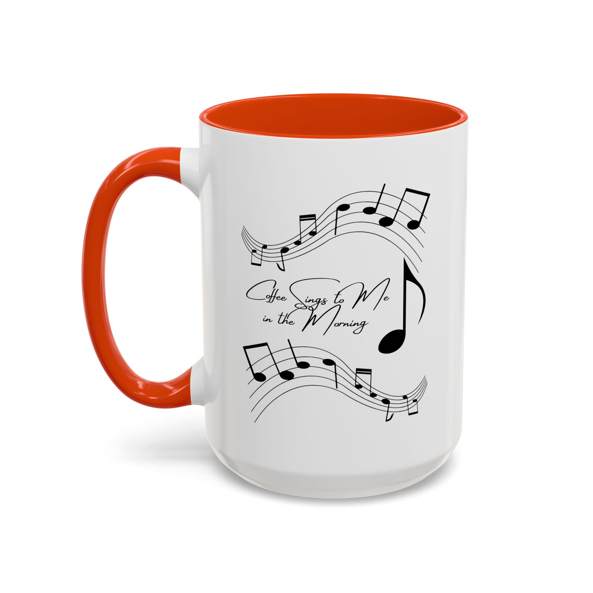 Coffee Sings to Me in the Morning - White Ceramic Mug Many Colors