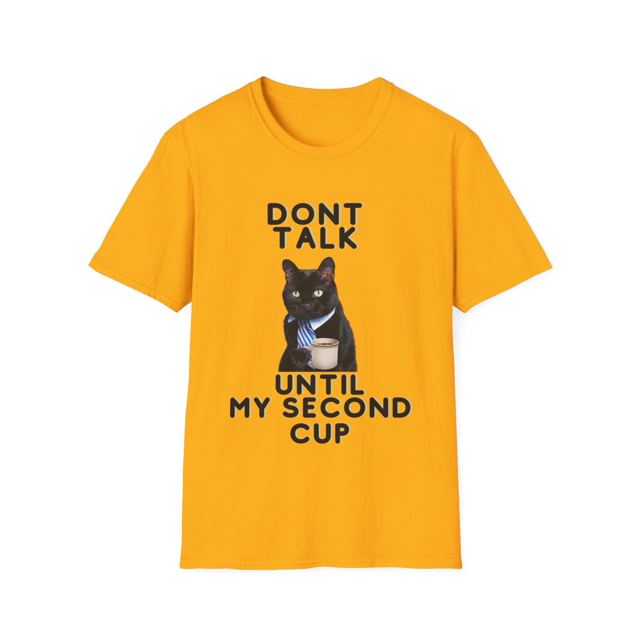 Don't Talk Until My Second Cup - Unisex Softstyle T-Shirt