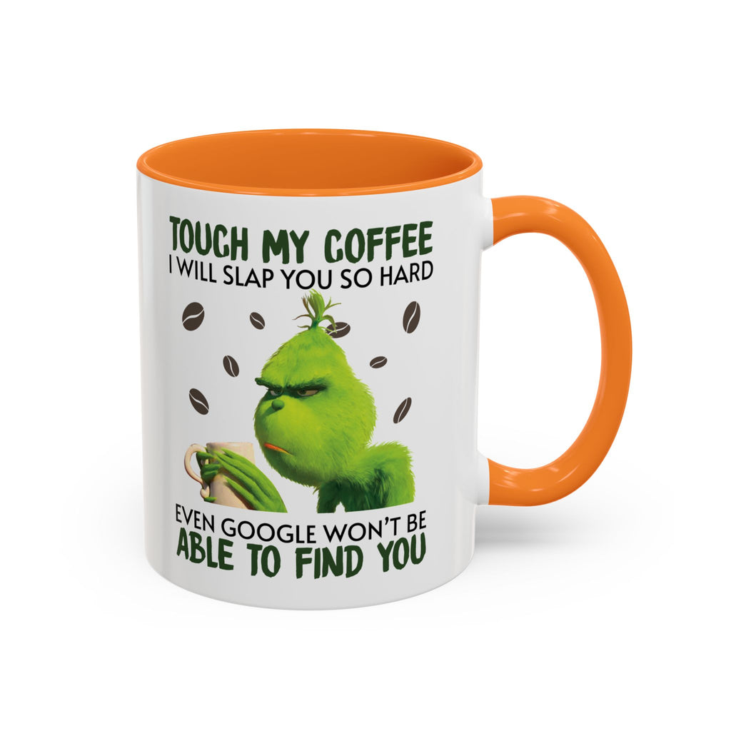 Funny Quote Mugs, Unique Coffee Cups, Gift for Coffee Lovers, Humorous Mug, Grinch Inspired Ceramics