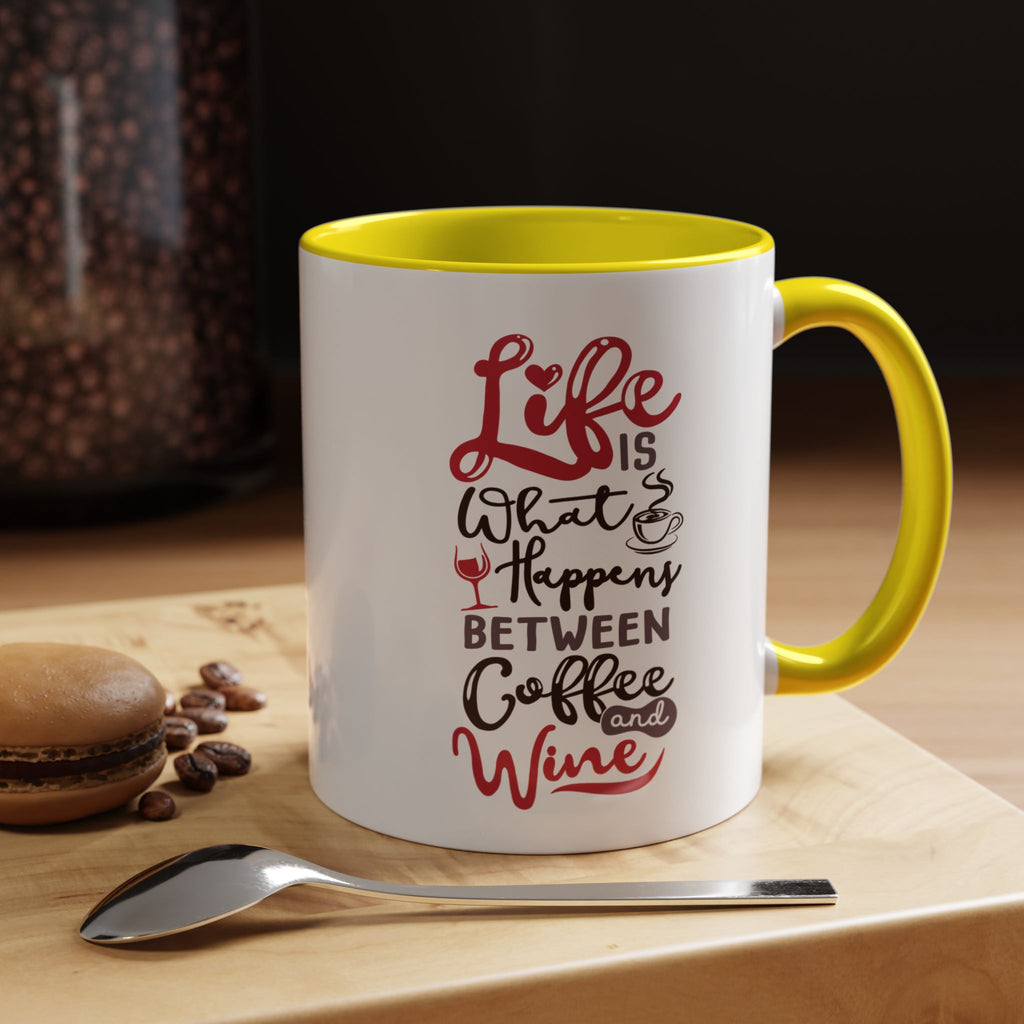 Coffee Mug - "Life Is What Happens Between Coffee and Wine" Accent Ceramic Mug