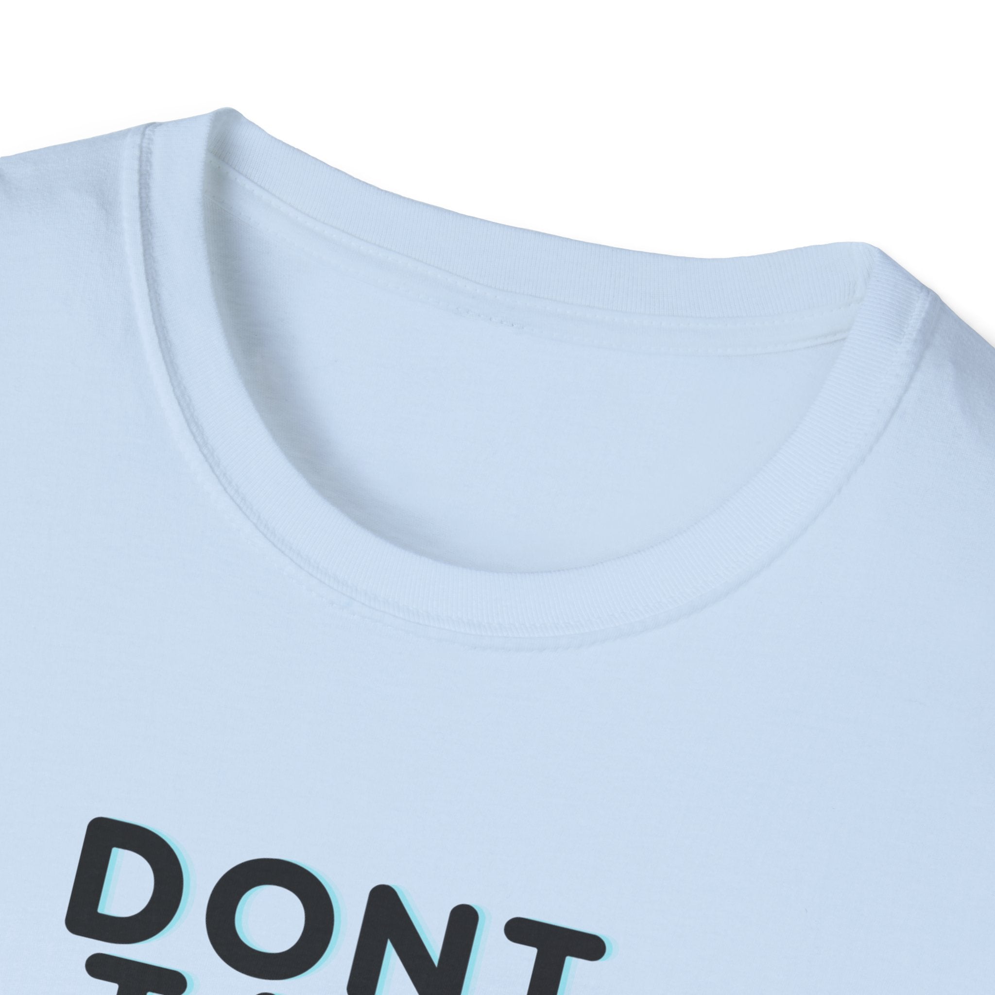 Don't Talk Until My Second Cup - Unisex Softstyle T-Shirt