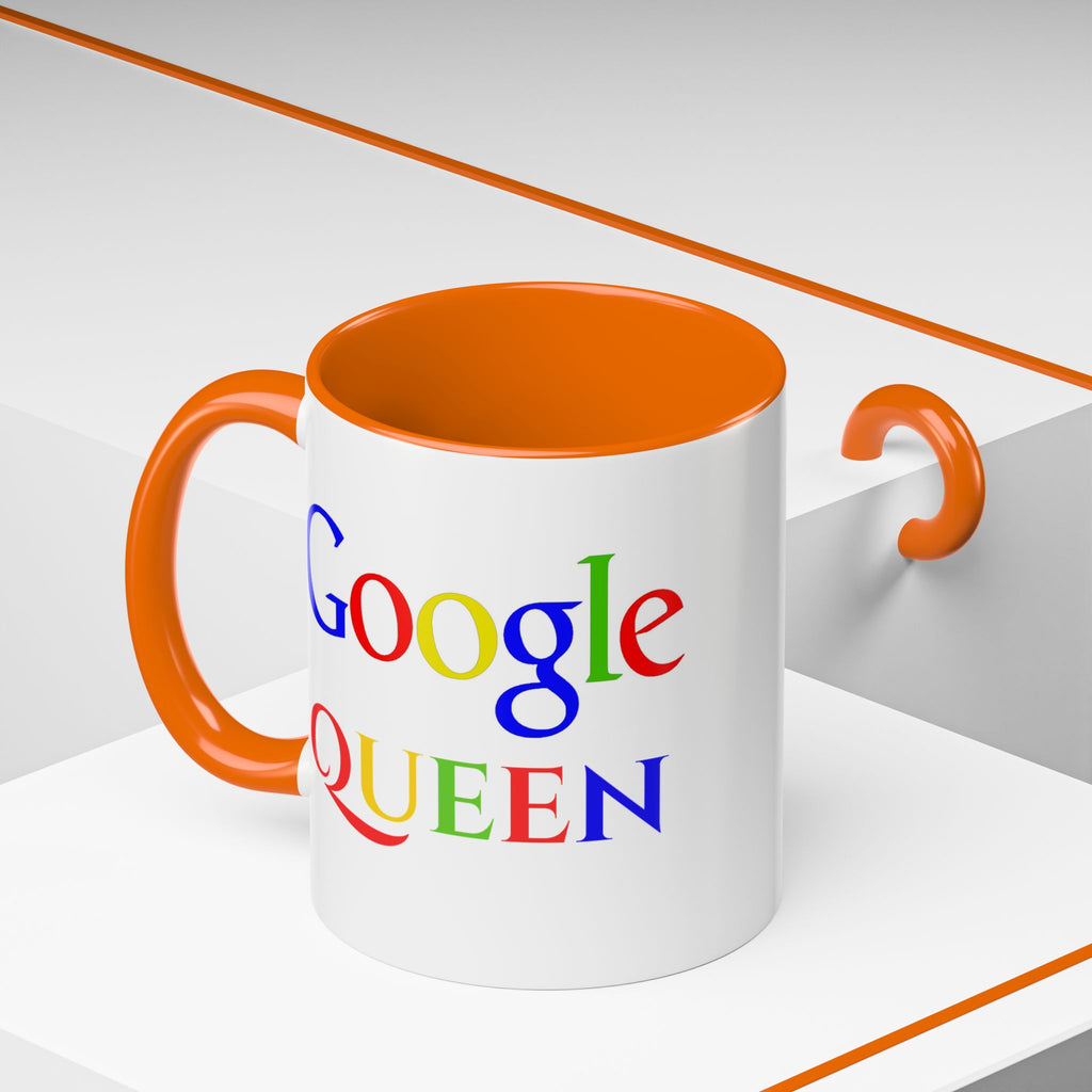 Google Queen Accent Mug — Colorful Novelty Coffee Cup (11/15oz)