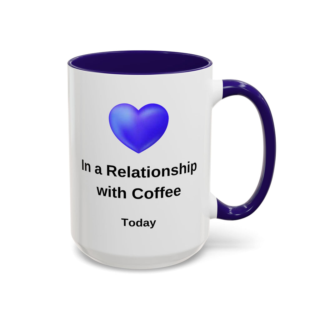Coffee Lover Mug, Funny Coffee Cup Gift, Relationship with Coffee, Colorful Ceramic Mug, Coffee Addict Mug, Coffee Gift for Her, Coffee Mug