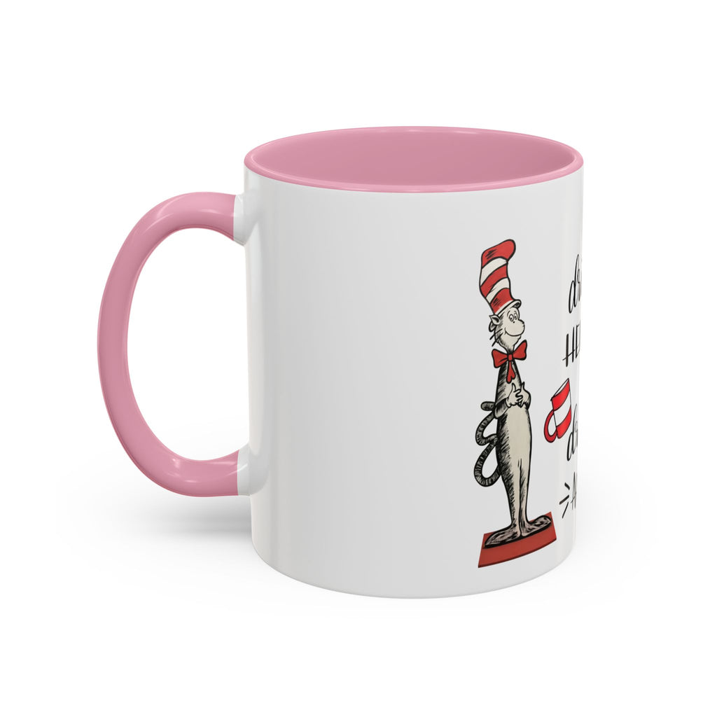 I Will Drink Coffee Here, There and Everywhere - White Ceramic Mug Many Colors