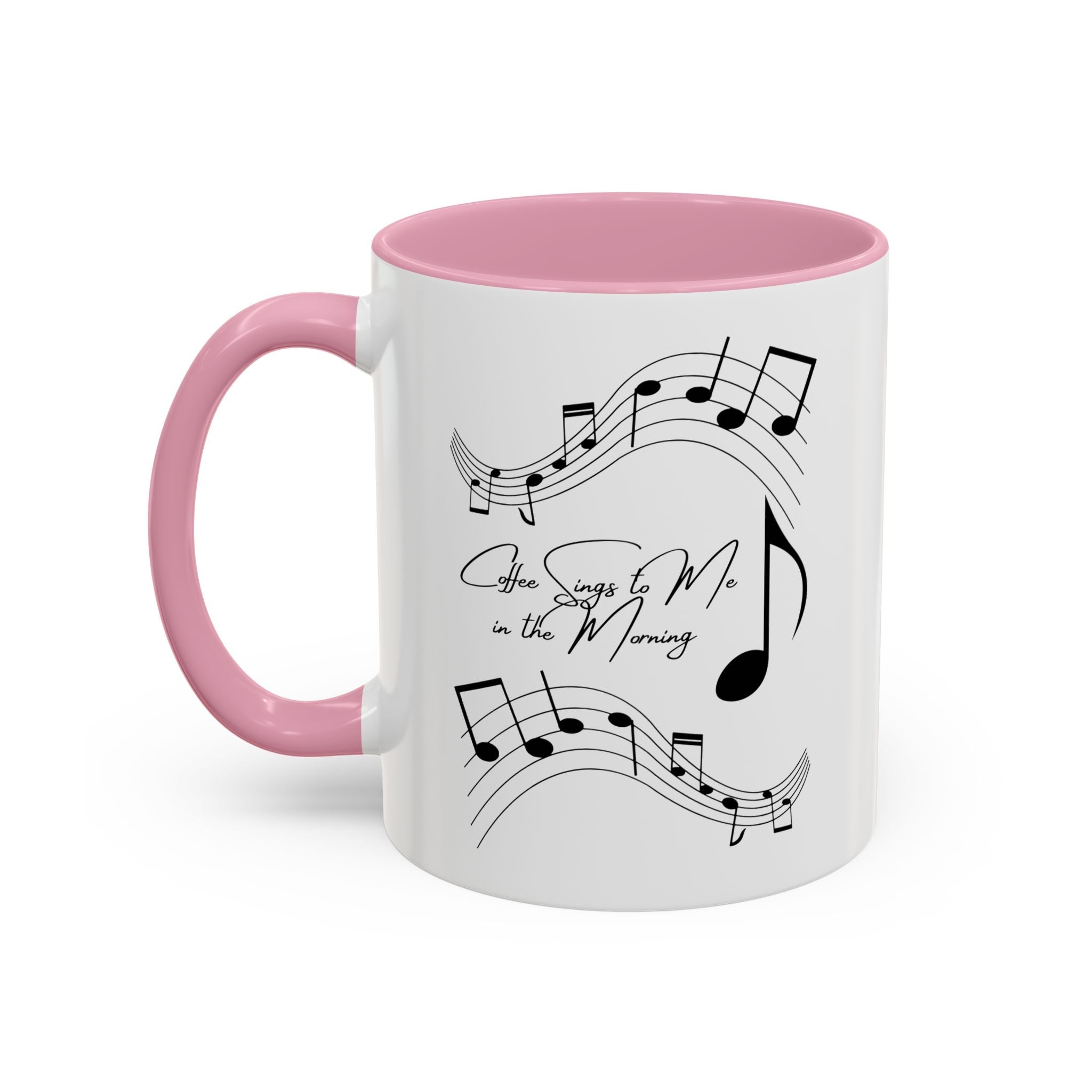 Coffee Sings to Me in the Morning - White Ceramic Mug Many Colors