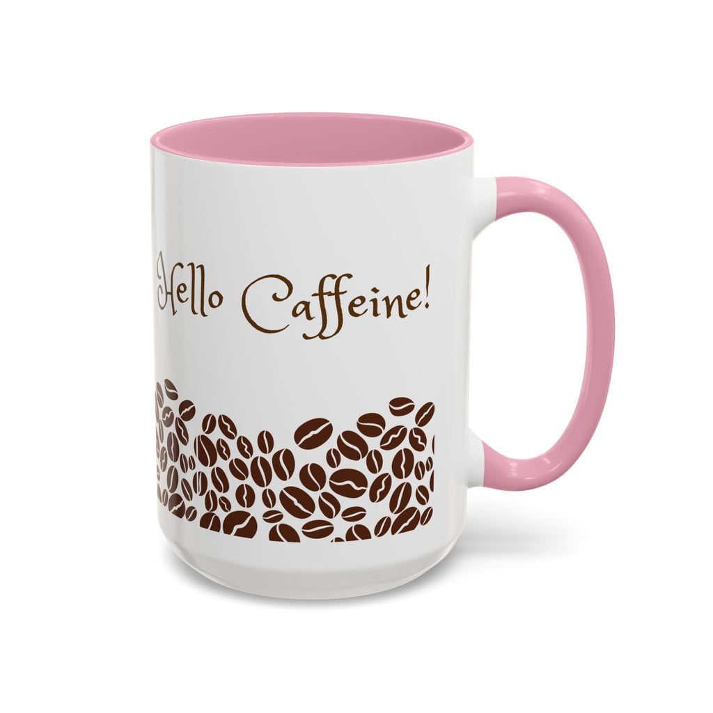 Hello Caffeine! Coffee Bean Ceramic Mug (11oz & 15oz)