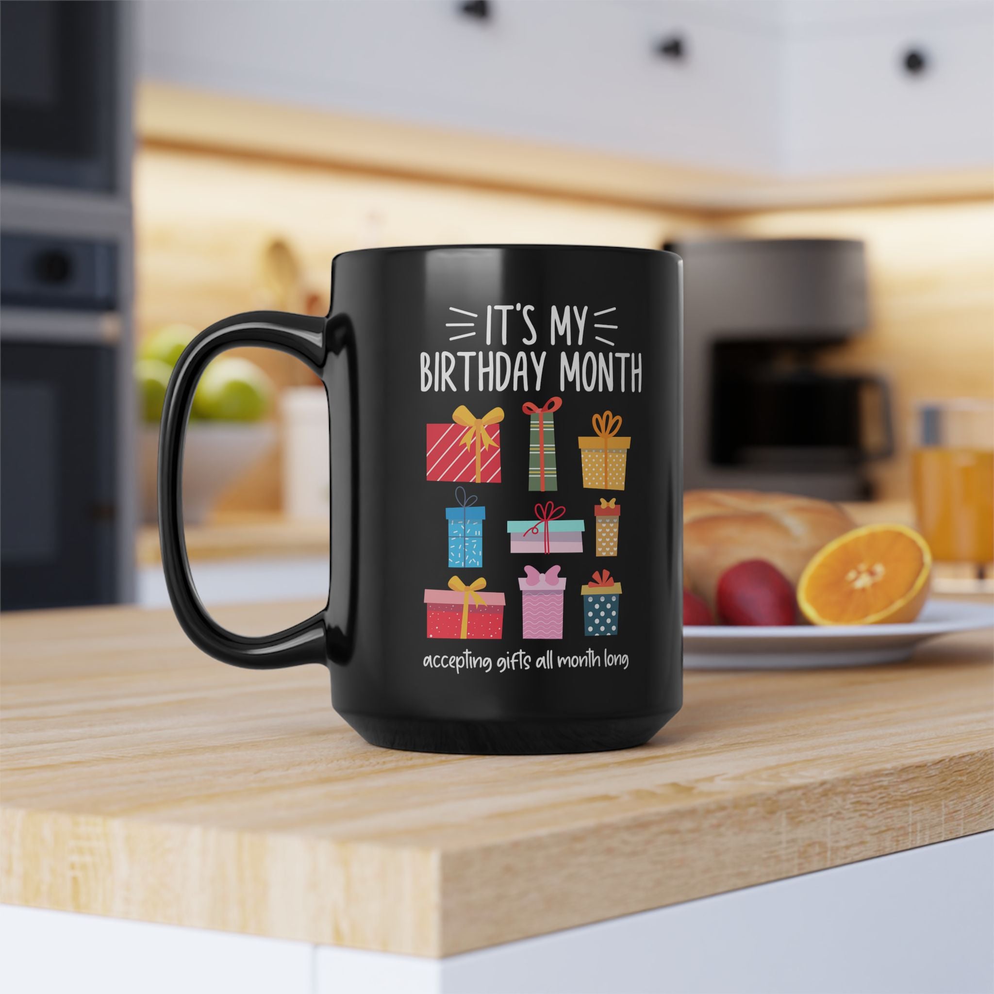Its My Birthday Month Mug | Black Ceramic Coffee Cup with Presents