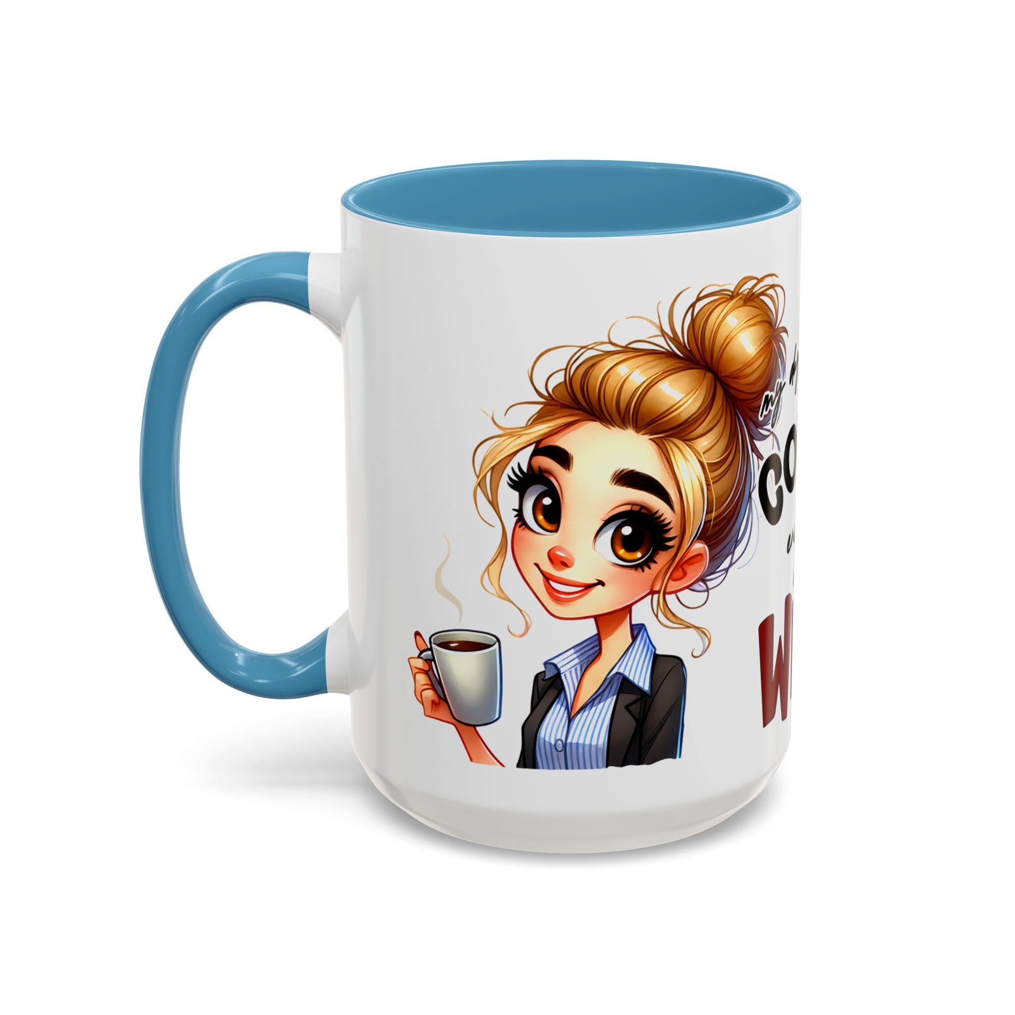 My Day Starts With Coffee and Ends With Wine Mug | Accent Coffee Mug