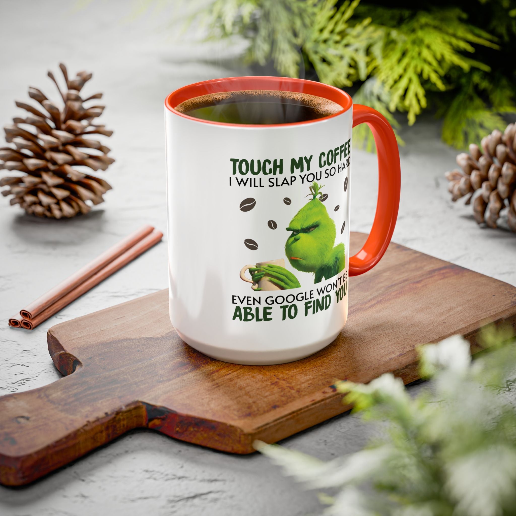 Funny Quote Mugs, Unique Coffee Cups, Gift for Coffee Lovers, Humorous Mug, Grinch Inspired Ceramics