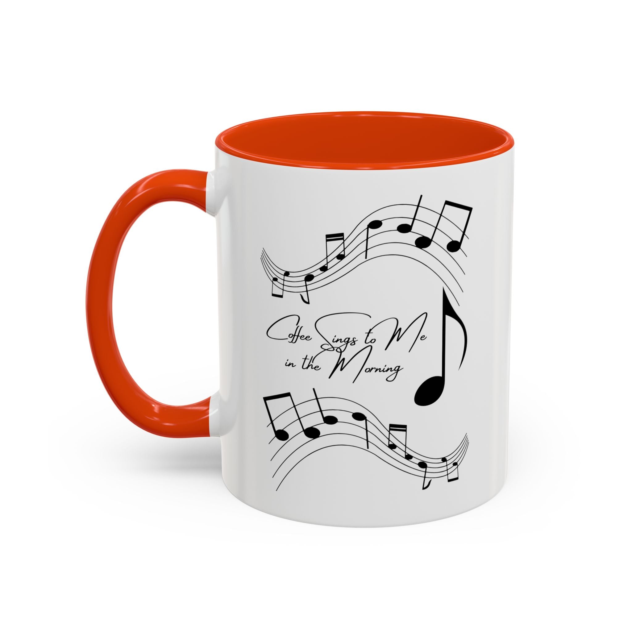Coffee Sings to Me in the Morning - White Ceramic Mug Many Colors