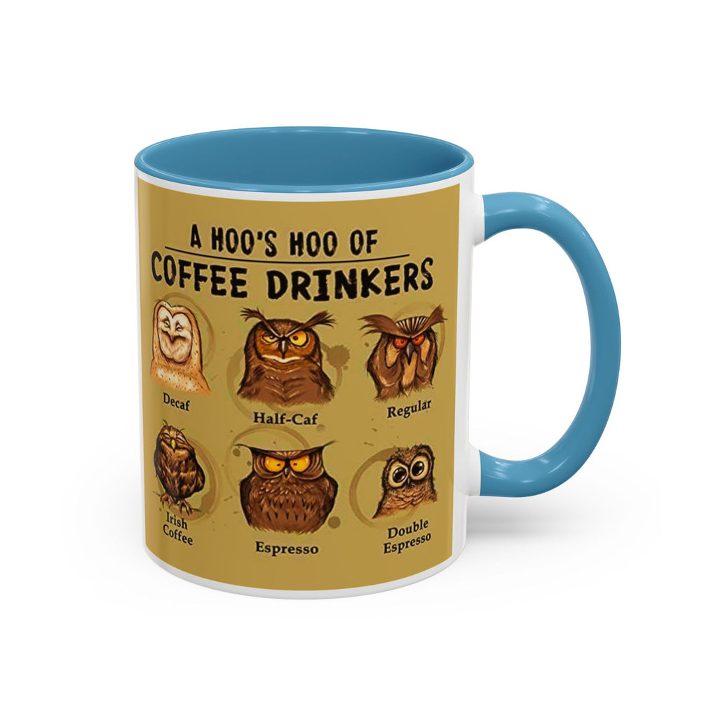 Coffee Mug — “A Hoo’s Hoo of Coffee Drinkers” Owl Coffee Chart Accent Mug